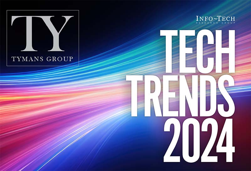 Tymans Group 2024 tech trends