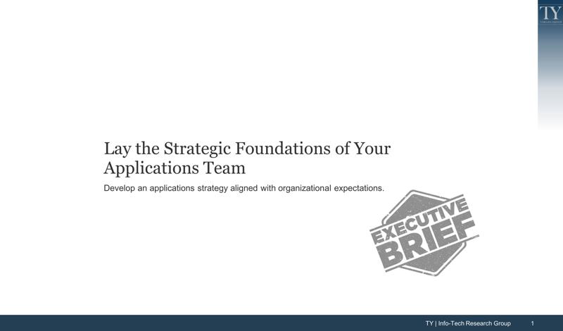 Lay the Strategic Foundations of Your Applications Team