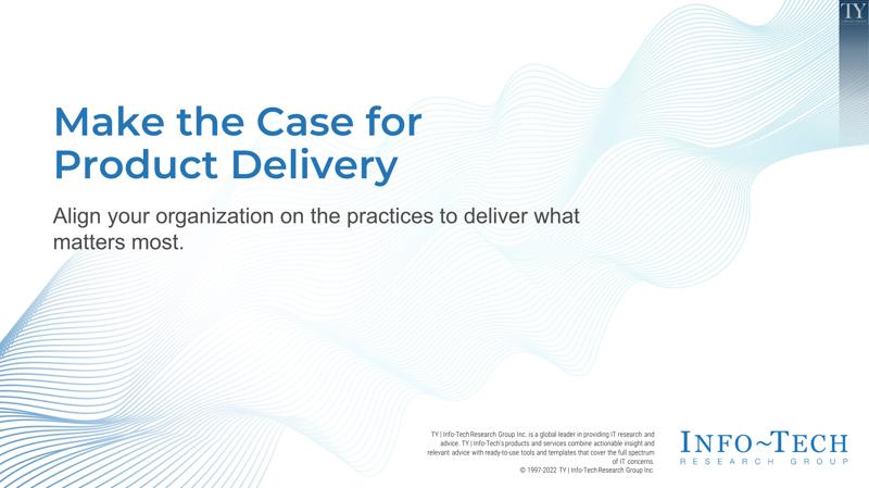 Make the Case for Product Delivery