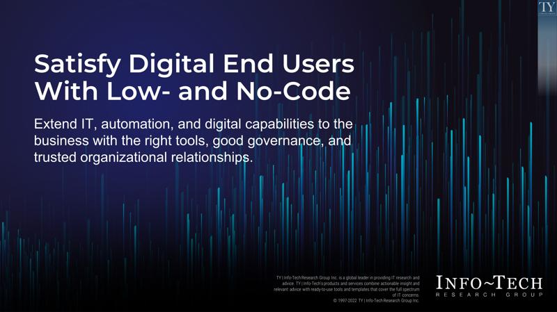 Satisfy Digital End Users With Low- and No-Code