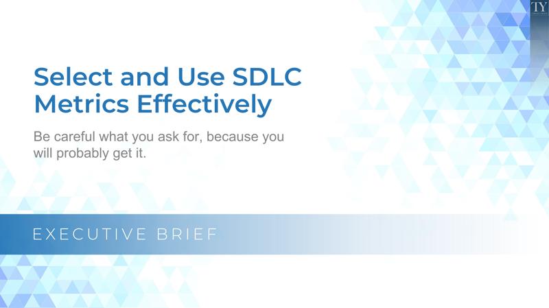 Select and Use SDLC Metrics Effectively