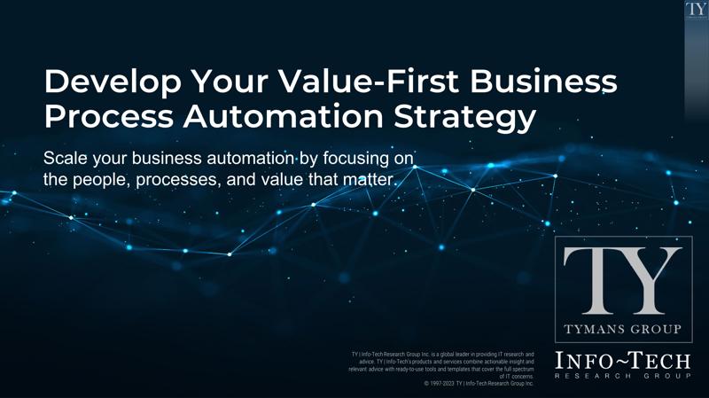 Develop Your Value-First Business Process Automation Strategy