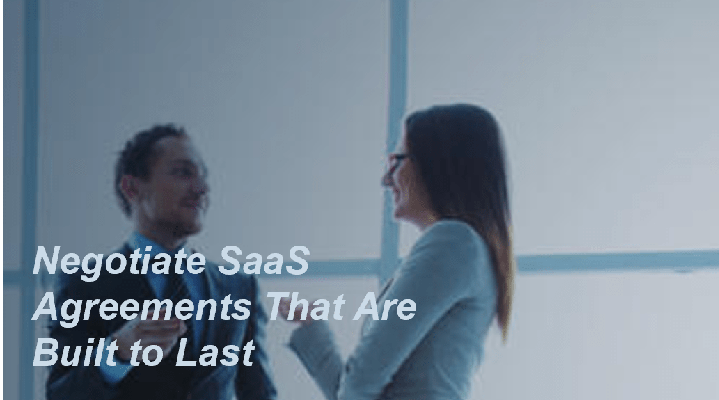 Stock image with the title Negotiate SaaS Agreements That Are Built to Last.
