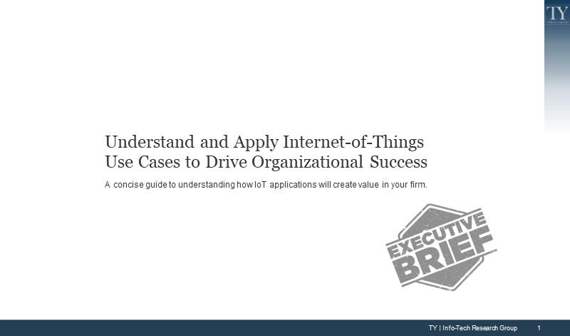 Understand and Apply Internet-of-Things Use Cases to Drive Organizational Success