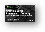 Sample of the Buyer Persona and Journey blueprint deliverable.