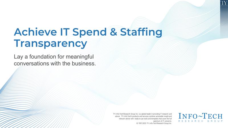Achieve IT Spend & Staffing Transparency