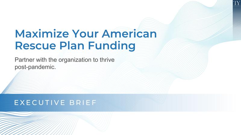 Maximize Your American Rescue Plan Funding