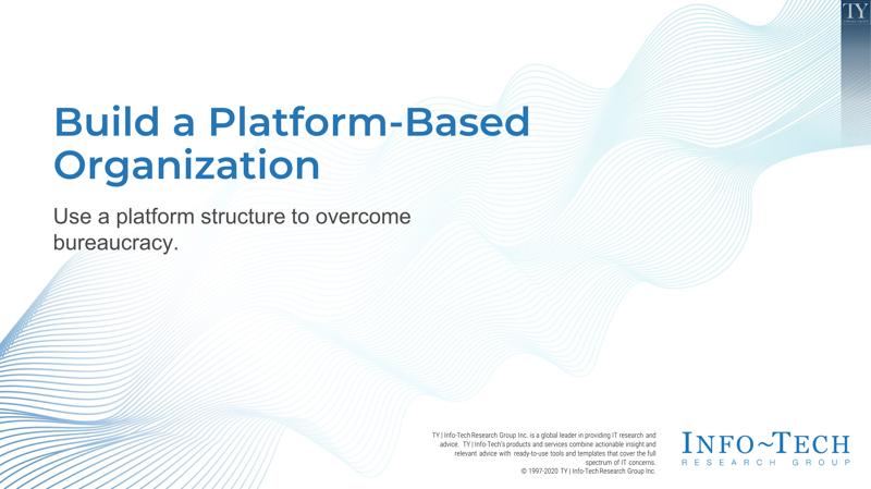 Build a Platform-Based Organization