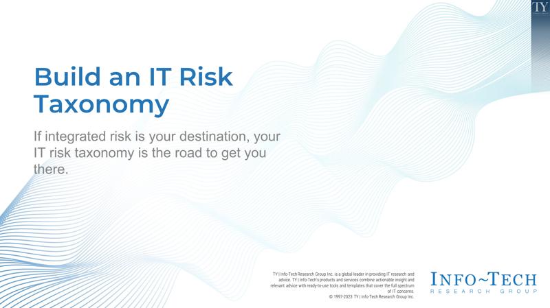 Build an IT Risk Taxonomy