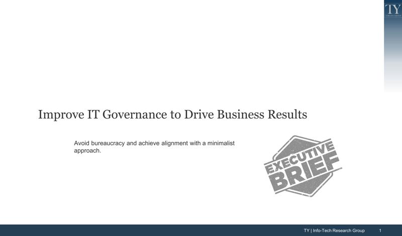 Improve IT Governance to Drive Business Results