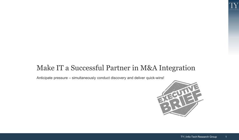Make IT a Successful Partner in M&A Integration