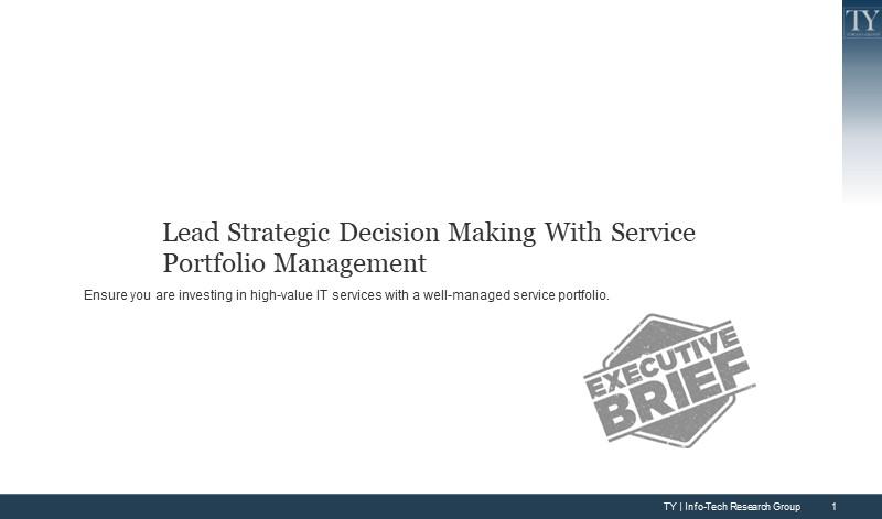 Lead Strategic Decision Making With Service Portfolio Management