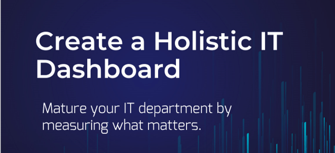 Photo of Create a Holistic IT Dashboard