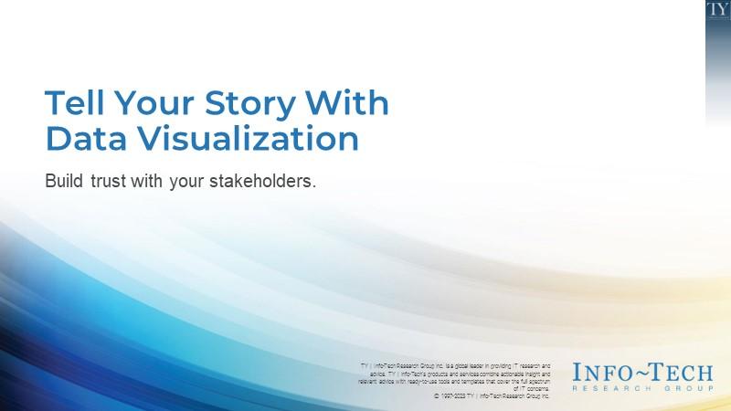 Tell Your Story With Data Visualization