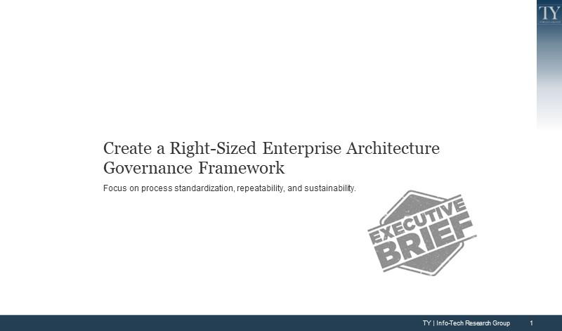 Create a Right-Sized Enterprise Architecture Governance Framework
