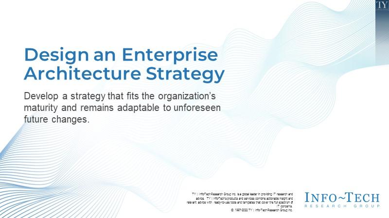 Design an Enterprise Architecture Strategy