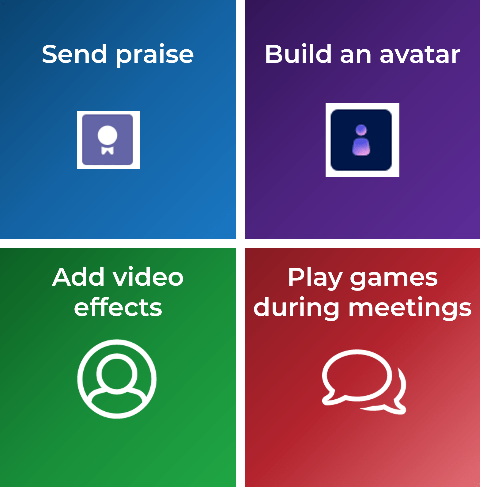 Samples of four features: 'Send praise', 'Build an avatar', 'Add video effects', and 'Play games during meetings'.