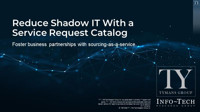 Reduce Shadow IT With a Service Request Catalog