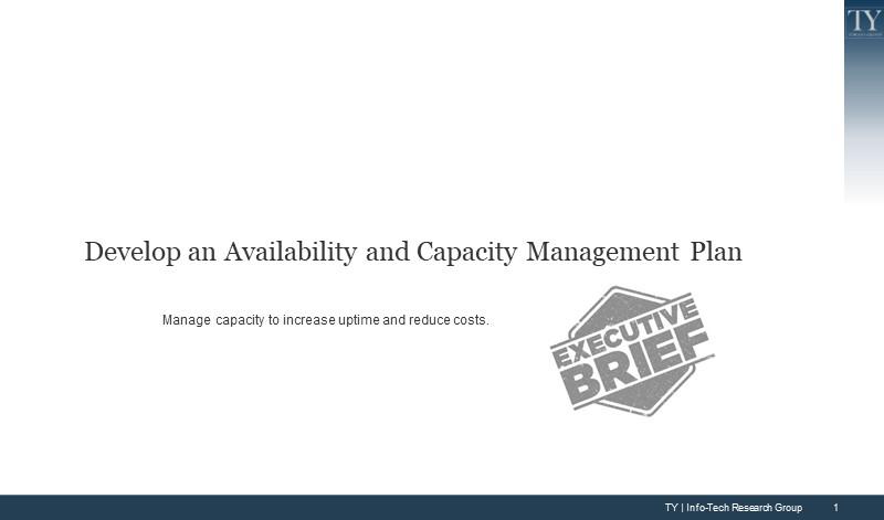 Develop an Availability and Capacity Management Plan