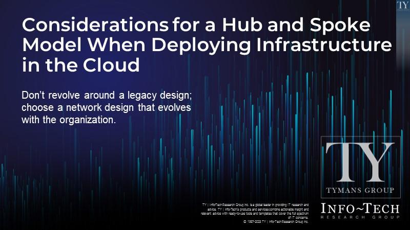 Considerations for a Hub and Spoke Model When Deploying Infrastructure in the Cloud