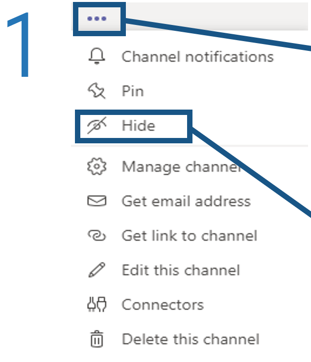 Screenshot detailing how to hide and unhide channels in Microsoft Teams, step 1.