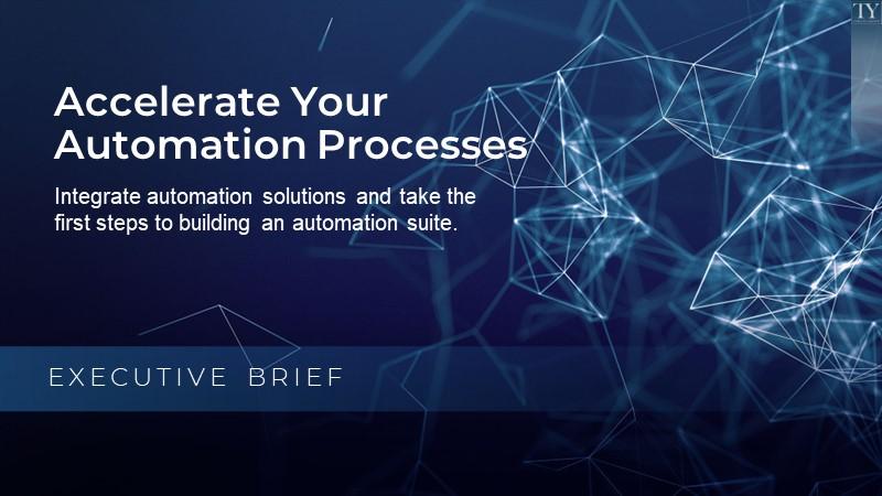 Accelerate Your Automation Processes