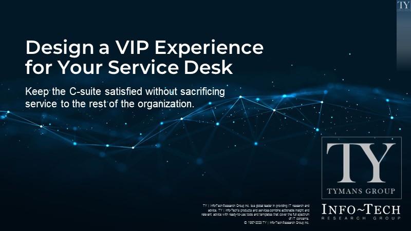 Design a VIP Experience for Your Service Desk