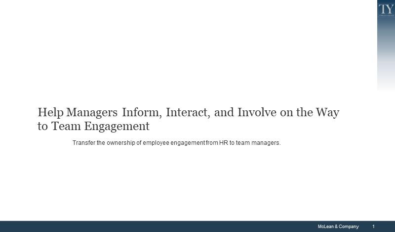 Help Managers Inform, Interact, and Involve on the Way to Team Engagement