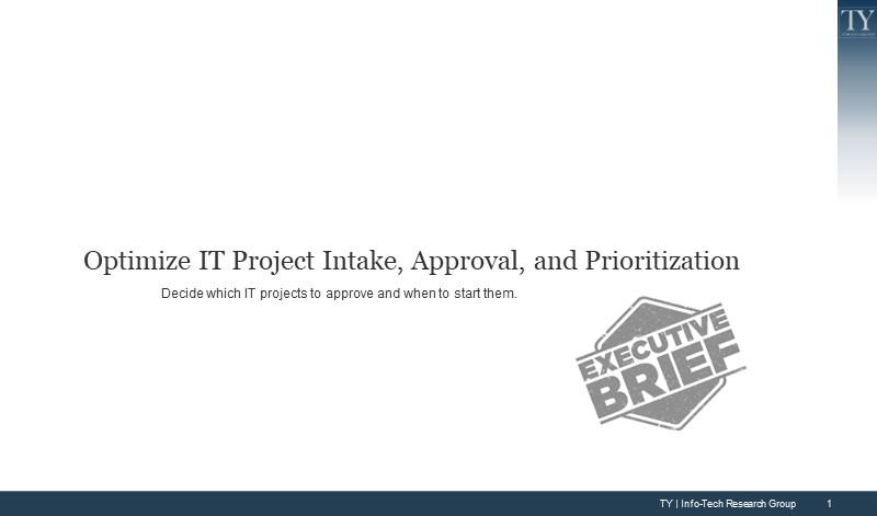 Optimize IT Project Intake, Approval, and Prioritization