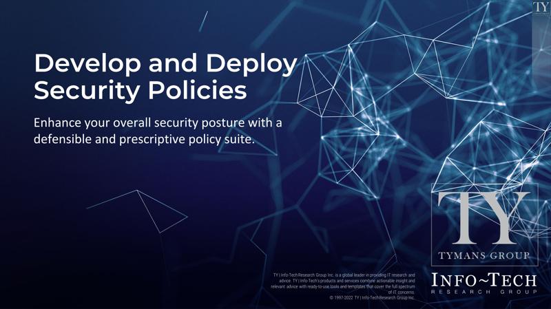 Develop and Deploy Security Policies