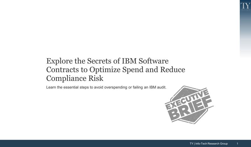 Explore the Secrets of IBM Software Contracts to Optimize Spend and Reduce Compliance Risk
