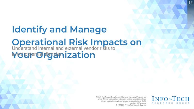 Identify and Manage Operational Risk Impacts on Your Organization